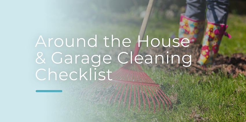 Around the House and Garage Cleaning Checklist