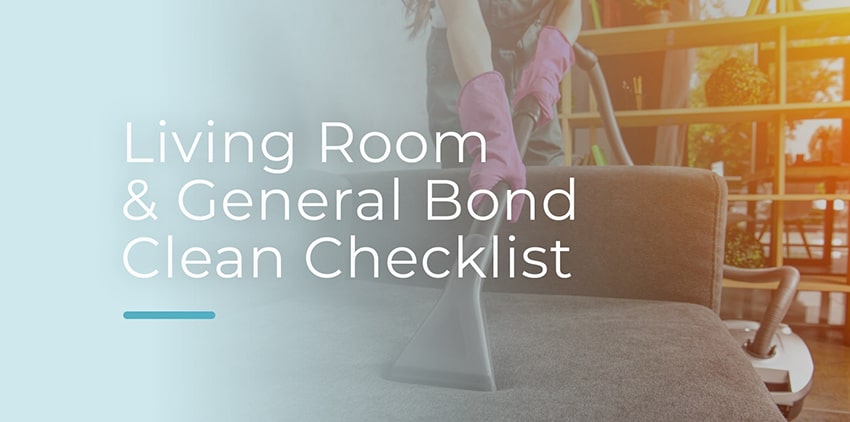 Living Room and General Bond Cleaning Checklist