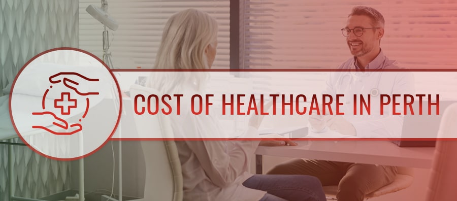 Cost of Healthcare in Perth